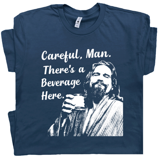 Big Lebowski Careful Man T-Shirt