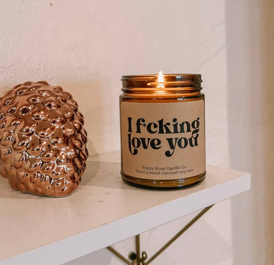 I f*cking love you Candle