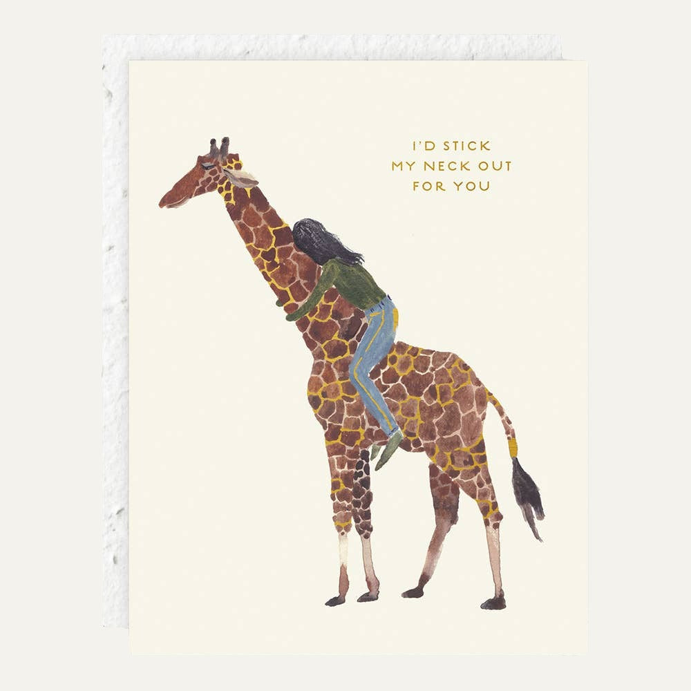 I'd Stick My Neck Out - Encouragement Friendship Card