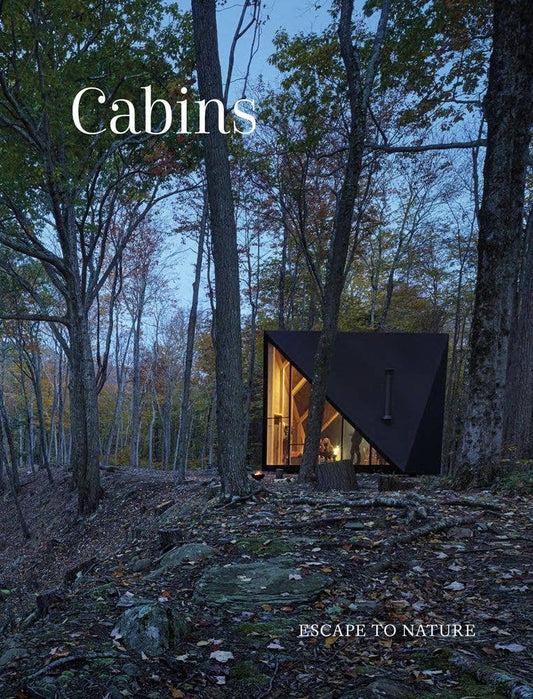 Cabins: Escape to Nature