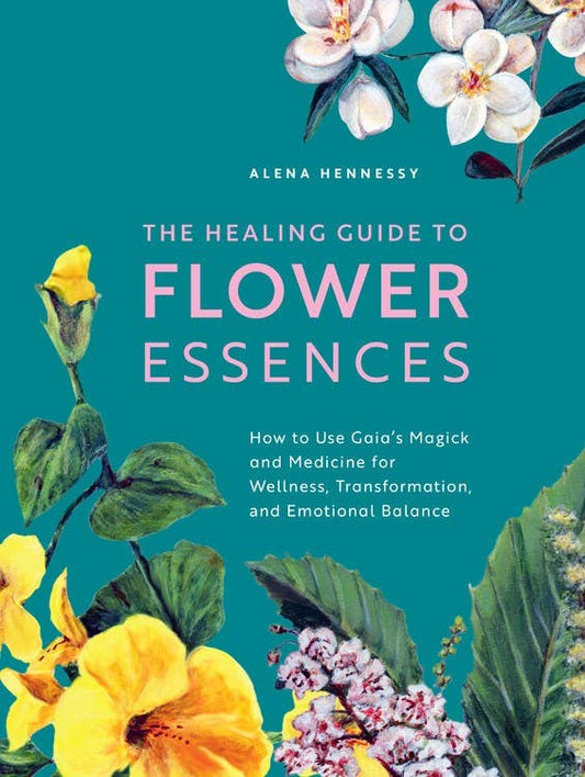 Healing Guide to Flower Essences